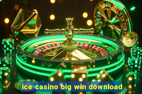 ice casino big win download